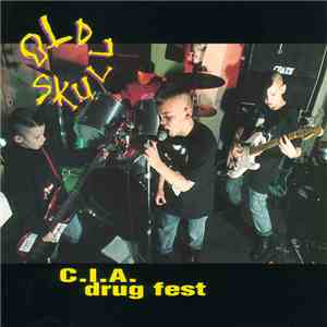 Old Skull - C.I.A. Drug Fest FLAC album
