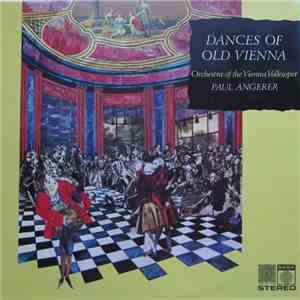 Orchestra Of The Vienna Volksoper, Paul Angerer - Dances Of Old Vienna download flac