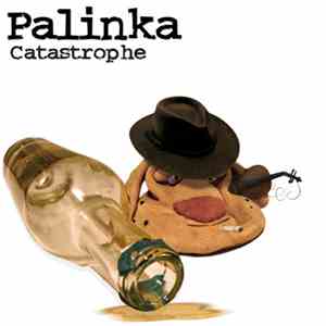 Palinka - Catastrophe download flac