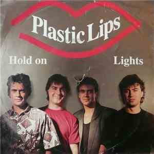 Plastic Lips - Hold On / Lights download flac
