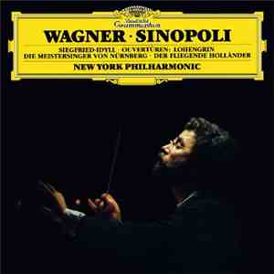 Richard Wagner, Giuseppe Sinopoli, The New York Philharmonic Orchestra - Wagner: Sinopoli download flac