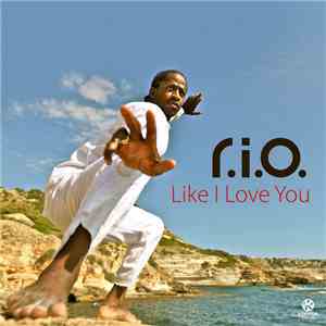 R.I.O. - Like I Love You download flac