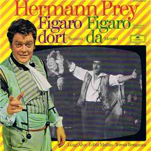 Rossini, Mozart, Luigi Alva, Edith Mathis, Teresa Berganza, Hermann Prey - Figaro Dort (Rossini) Figaro Da (Mozart) download flac