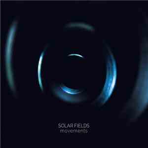Solar Fields - Movements download flac