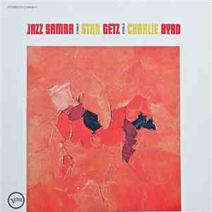 Stan Getz & Charlie Byrd - Jazz Samba download flac
