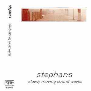 Stephans - Slowly Moving Sound Waves download flac