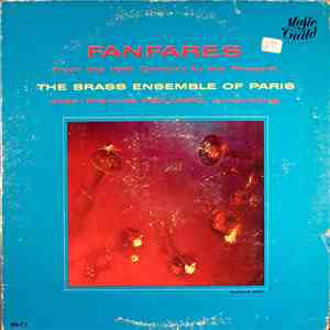 The Brass Ensemble Of Paris, Jean-Francois Paillard - Fanfares From The 16th Century To The Present download flac