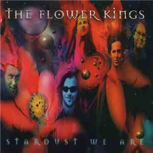 The Flower Kings - Stardust We Are download flac