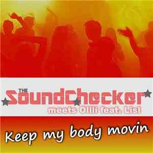 The Soundchecker Meets Ollli Feat. Lisl - Keep My Body Movin download flac
