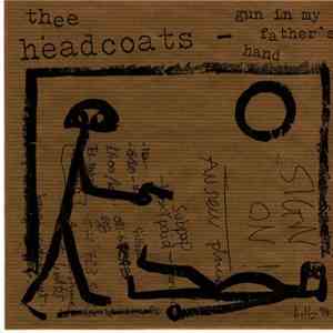 Thee Headcoats - Gun In My Father's Hand download flac