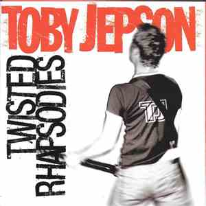 Toby Jepson - Twisted Rhapsodies download flac