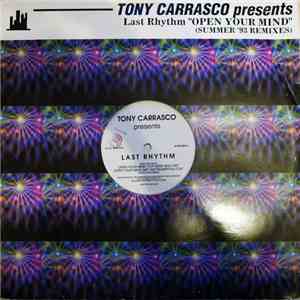 Tony Carrasco Presents Last Rhythm - Open Your Mind (Summer '93 Remixes) download flac