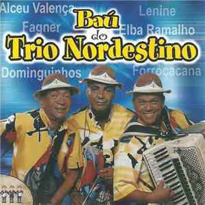 Trio Nordestino - Baú Do Trio Nordestino download flac