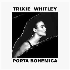Trixie Whitley - Porta Bohemica download flac