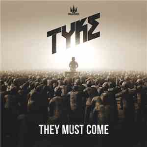 Tyke - They Must Come EP download flac