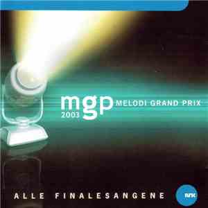 Various - MGP 2003 - Melodi Grand Prix FLAC album