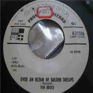 Vin Bruce - Over An Ocean Of Golden Dreams / Too Many Girls download flac