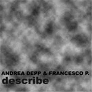 Andrea Depp & Francesco P - Describe download flac
