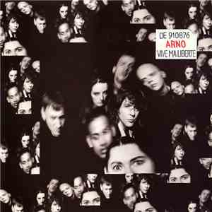 Arno  - Vive Ma Liberté download flac