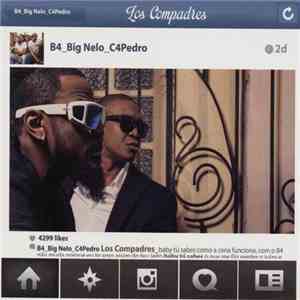 B4  _ Big Nelo _ C4 Pedro - Los Compadres download flac