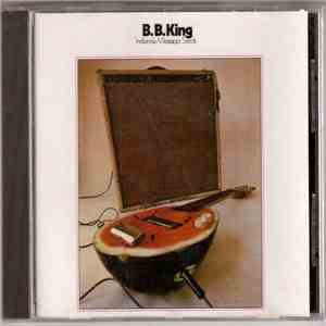 B.B. King - Indianola Mississippi Seeds download flac