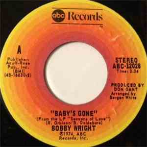 Bobby Wright - Baby's Gone / Love Look (At Us Now) download flac