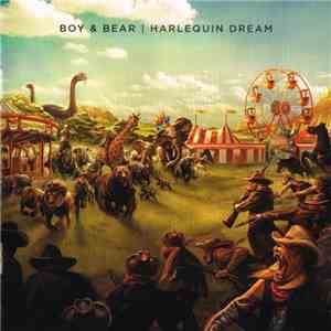 Boy & Bear - Harlequin Dream download flac