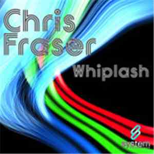 Chris Fraser - Whiplash download flac