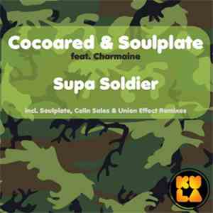 Cocoared and Soulplate - Supa Soldier download flac