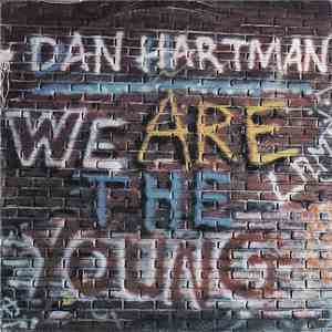 Dan Hartman - We Are The Young download flac