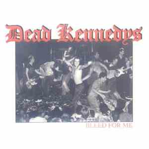 Dead Kennedys - Bleed For Me - Live Cromer 11.10.1980 download flac
