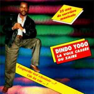 Dindo Yogo - La Voix Cassée Du Zaire download flac