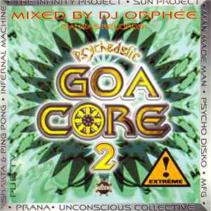 DJ Orphée - Psychedelic Goa Core 2 FLAC album