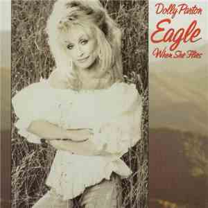 Dolly Parton - Eagle When She Flies download flac