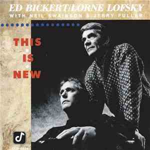 Ed Bickert, Lorne Lofsky With Neil Swainson & Jerry Fuller  - This Is New download flac