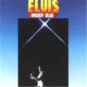 Elvis Presley - Moody Blue download flac