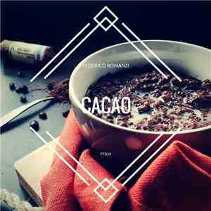 Federico Romanzi - Cacao download flac