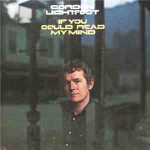 Gordon Lightfoot - If You Could Read My Mind download flac