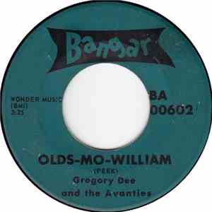 Gregory Dee And The Avanties - Olds-Mo-William download flac