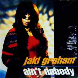Jaki Graham - Ain't Nobody download flac