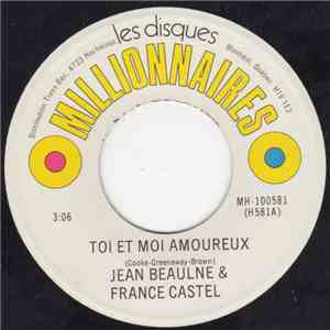 Jean Beaulne & France Castel - Toi Et Moi Amoureux download flac