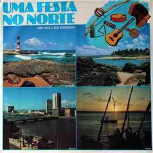 João Silva, E Seus Convidados - Uma Festa No Norte download flac