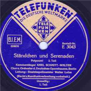 Karl Schmitt-Walter - Ständchen Und Serenaden, Potpourri download flac
