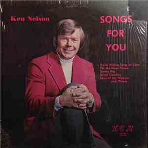 Ken Nelson  - Songs for You download flac