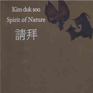 Kim Duk-Soo - Spirit of Nature download flac