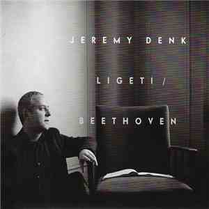 Ligeti / Beethoven, Jeremy Denk - Ligeti / Beethoven download flac