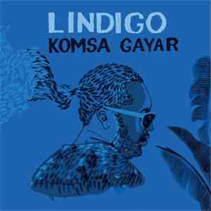 Lindigo - Komsa Gayar download flac