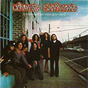 Lynyrd Skynyrd - (Pronounced 'Lĕh-'nérd 'Skin-'nérd) download flac