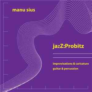 Manu Sius - JazZ:Probitz download flac