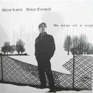 Morten Barfoed - No Sign Of A Sign download flac
